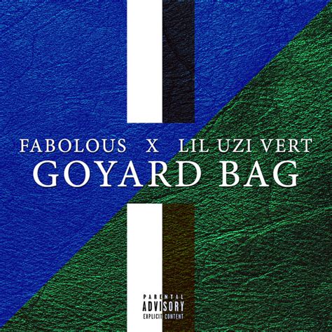 fabolous ft lil uzi vert goyard bag download|‎Goyard Bag (feat. Lil Uzi Vert) .